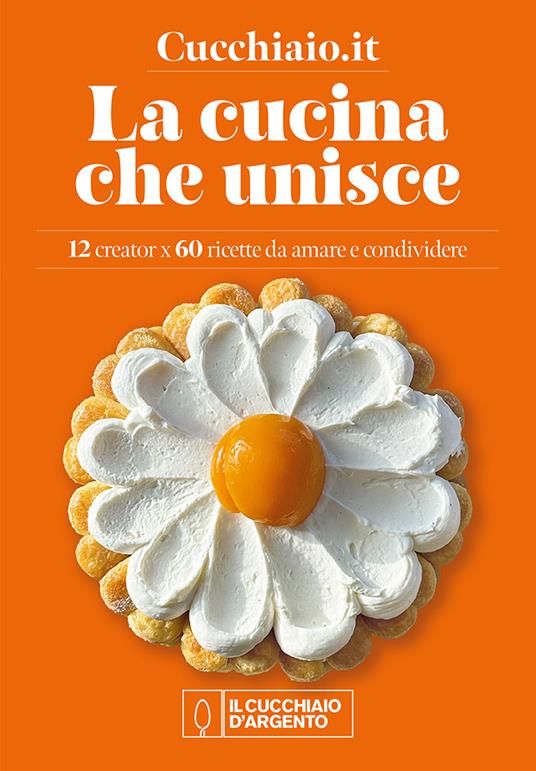 Cucchiaio.it. La cucina che unisce - copertina