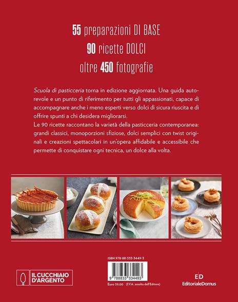 Il Cucchiaio d'Argento. Scuola di pasticceria. Basi, preparazioni e ricette. Nuova ediz. - 3