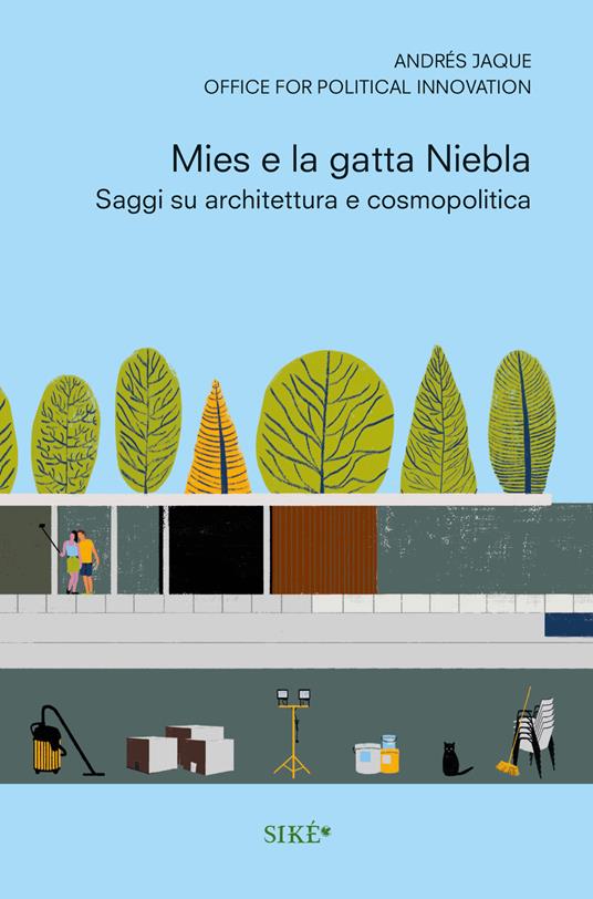 Mies e la gatta Niebla. Scritti su architettura e cosmopolitica - Andrés Jaques - copertina
