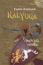 Kalyuga. Le spade della rivolta