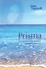 Prisma. Componimento poetico in dodici scenari