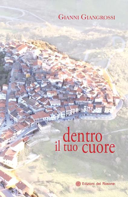 Dentro il tuo cuore - Gianni Giangrossi - copertina