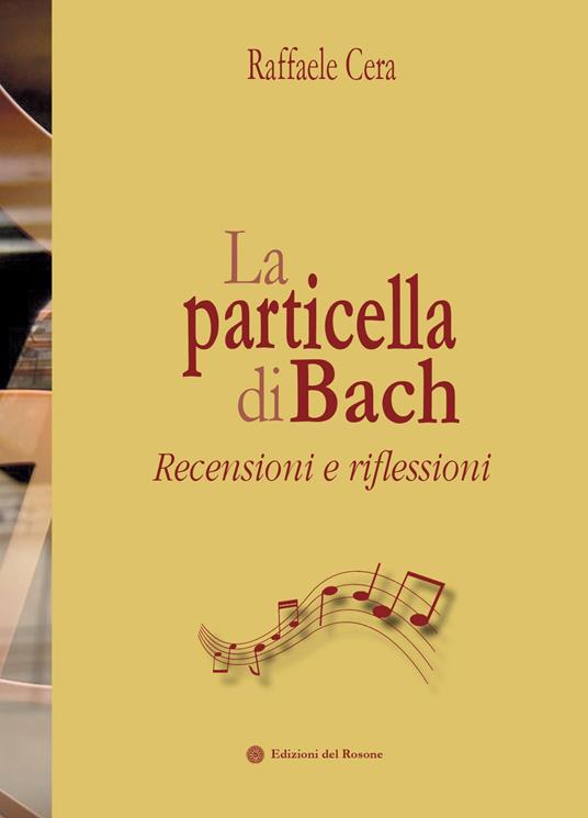 La particella di Bach - Raffaele Cera - copertina