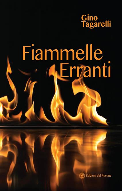 Fiammelle erranti - Gino Tagarelli - copertina