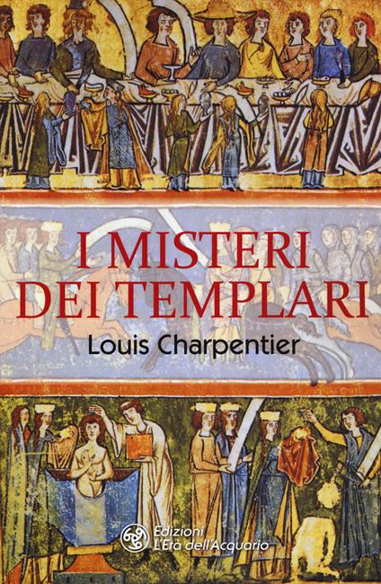 I misteri dei Templari - Louis Charpentier - copertina