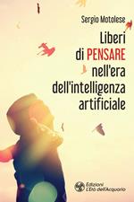 Liberi di pensare nell'era dell'intelligenza artificiale