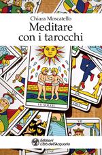 Meditare con i tarocchi