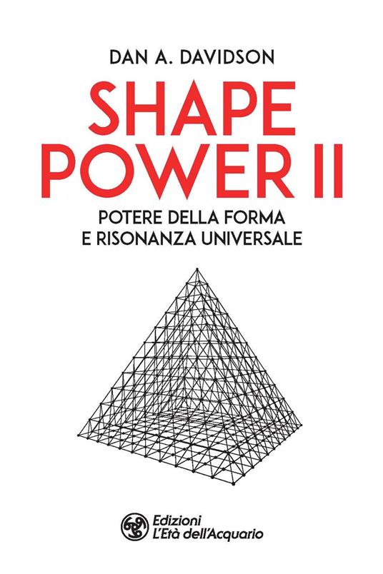 Shape power 2. Potere della forma e risonanza universale - A. Dan Davidson - copertina