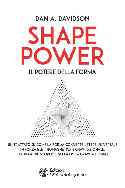 Shape power. Il potere della forma - A. Dan Davidson,Marco Vecchi - ebook