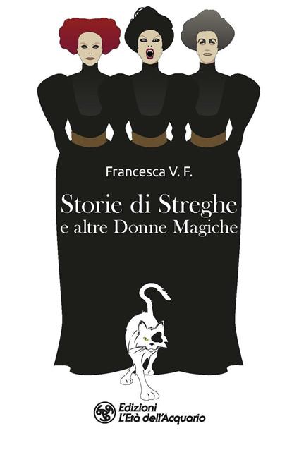Storie di streghe e altre donne magiche - Francesca V. F. - copertina