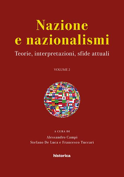 Nazione e nazionalismi. teorie, interpretazioni, sfide attuali. Atti del convegno svoltosi (Perugia, 15-17 settembre 2016). Vol. 2 - copertina