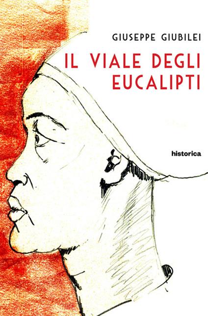 Il viale degli eucalipti - Giuseppe Giubilei - copertina