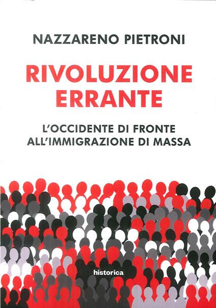 Rivoluzione errante. L'Occidente di fronte all'immigrazione di massa - Nazzareno Pietroni - copertina
