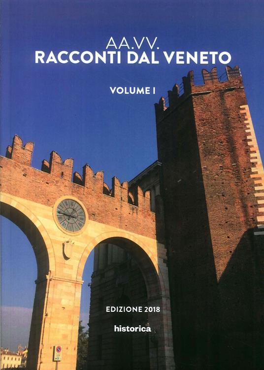 Racconti dal Veneto. Edizione 2018. Vol. 1 - copertina