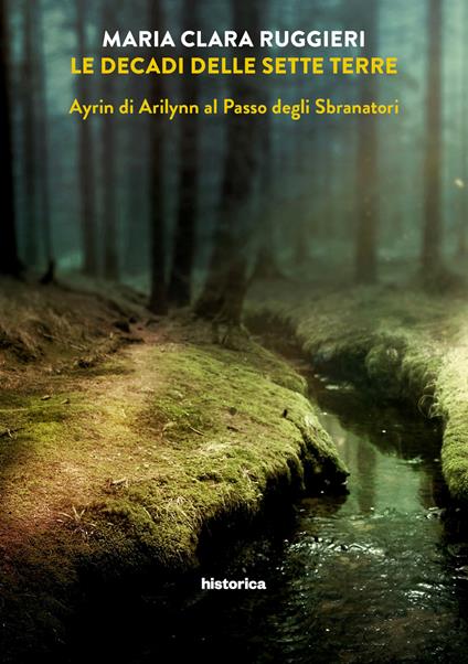 Ayrin di Arilynn al Passo degli Sbranatori. Le decadi delle sette terre. Vol. 2 - Maria Clara Ruggieri - copertina