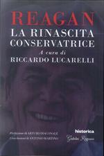 Reagan. La rinascita conservatrice