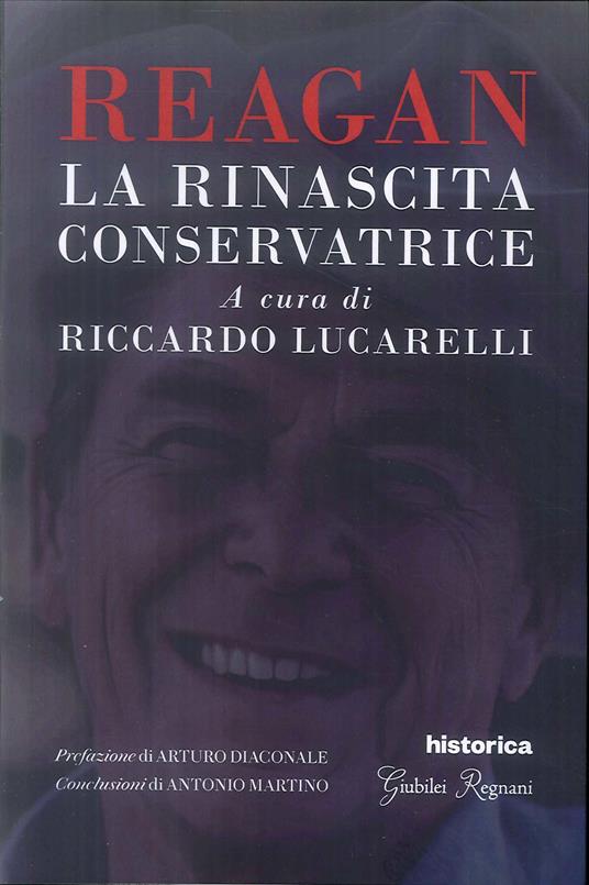 Reagan. La rinascita conservatrice - Riccardo Lucarelli - copertina