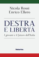 Destra e libertà. I giovani e il futuro dell'Italia