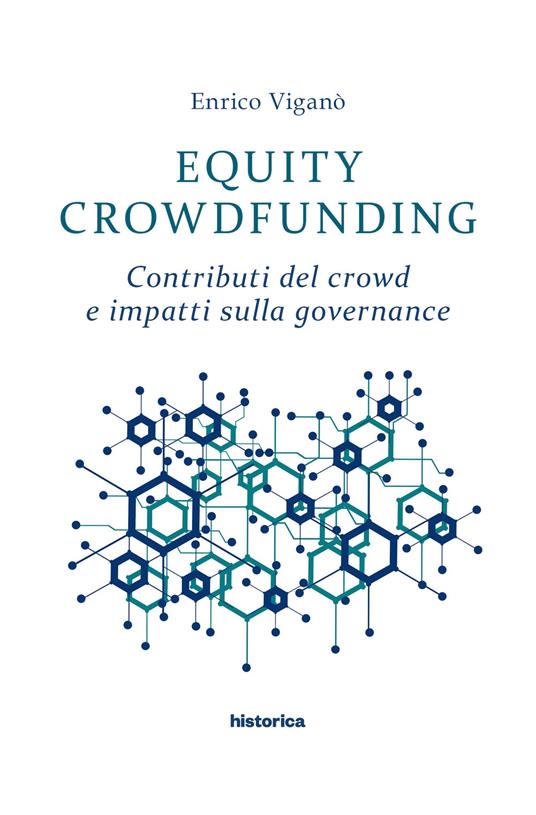 Equity crowdfunding. Contributi del crowd e impatti sulla governance - Enrico Viganò - ebook