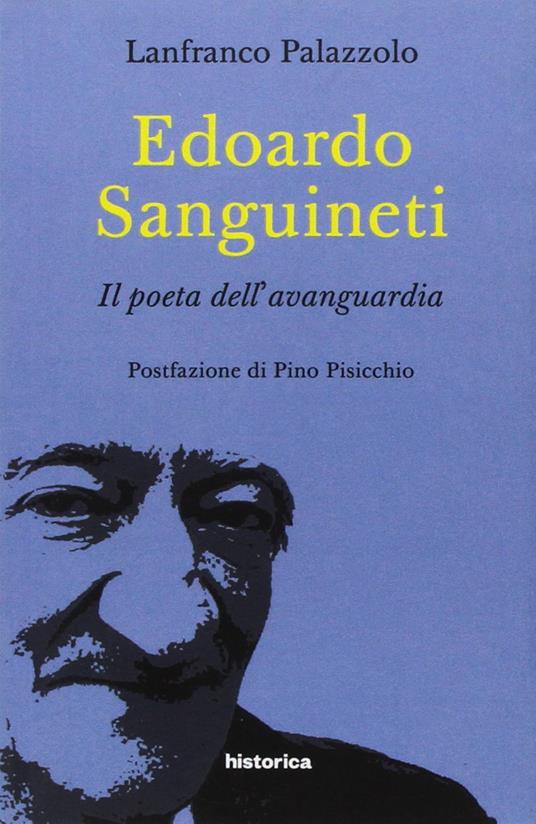 Edoardo Sanguineti. Il poeta dell'avanguardia - Lanfranco Palazzolo - ebook