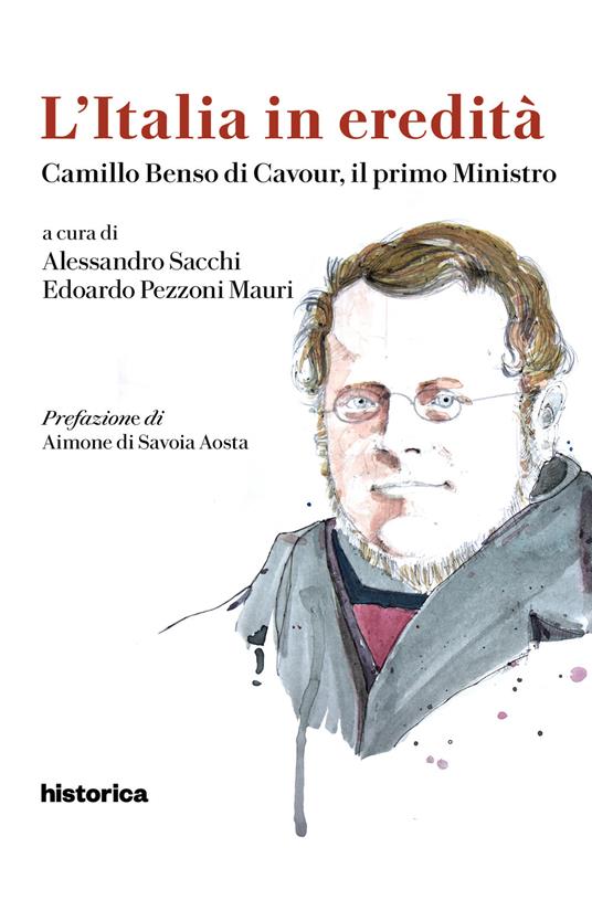 Camillo Benso di Cavour, il primo ministro - copertina