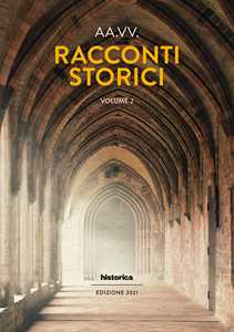 Racconti storici. Vol. 2