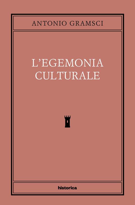 L' egemonia culturale - Antonio Gramsci - ebook