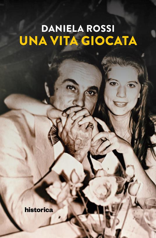 Una vita giocata - Daniela Rossi - copertina