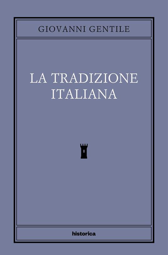 La tradizione italiana - Giovanni Gentile - ebook