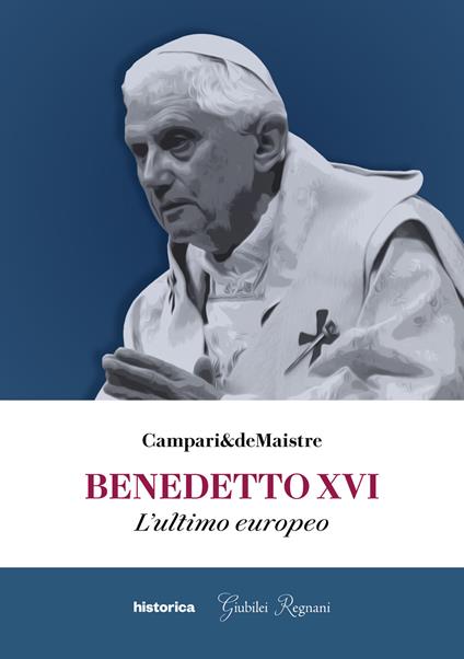 Benedetto XVI. L'ultimo europeo - copertina