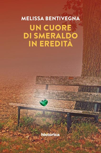 Un cuore di smeraldo in eredità - Melissa Bentivegna - copertina