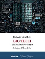 Big tech. Sfida alla democrazia