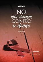 No alla violenza contro le donne 2025. Vol. 1