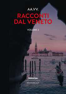 Racconti dal Veneto. Edizione 2025. Vol. 2