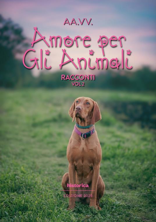 Amore per gli animali 2025. Vol. 2 - copertina