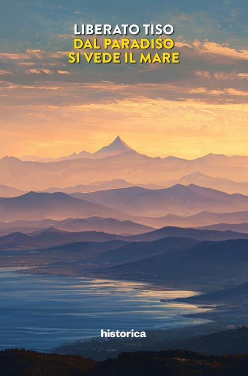 Dal paradiso si vede il mare - Liberato Tiso - copertina