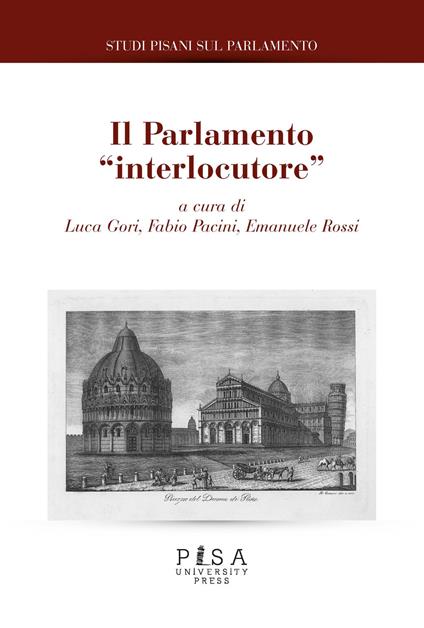 Studi pisani sul Parlamento. Vol. 8: Parlamento «interlocutore», Il. - copertina