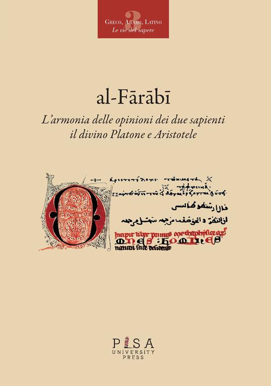 L' armonia delle opinioni dei due sapienti: il divino Platone e Aristotele. Ediz. italiana e araba - Al-Fârâbi - copertina