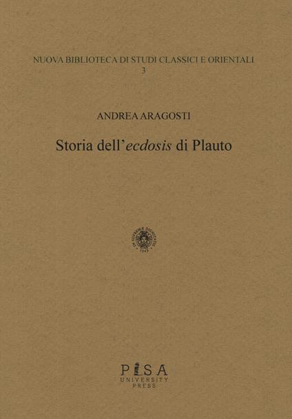 Storia dell'«ecdosis» di Plauto - Andrea Aragosti - copertina