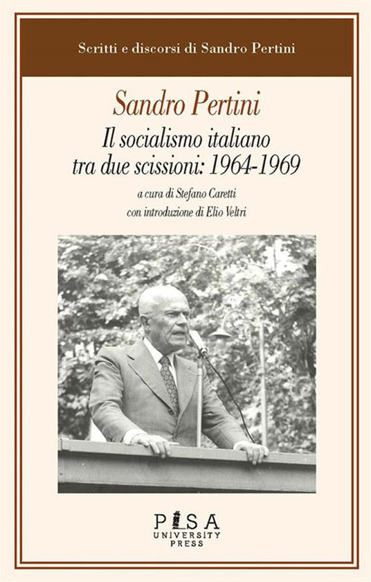 Il socialismo italiano tra due scissioni: 1964-1969 - Sandro Pertini - copertina