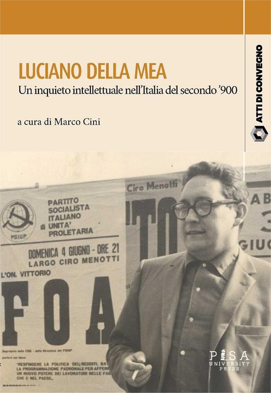 Luciano Della Mea. Un inquieto intellettuale nell'Italia del secondo '900 - copertina