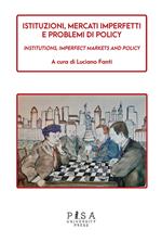 Istituzioni, mercati imperfetti e problemi di policy