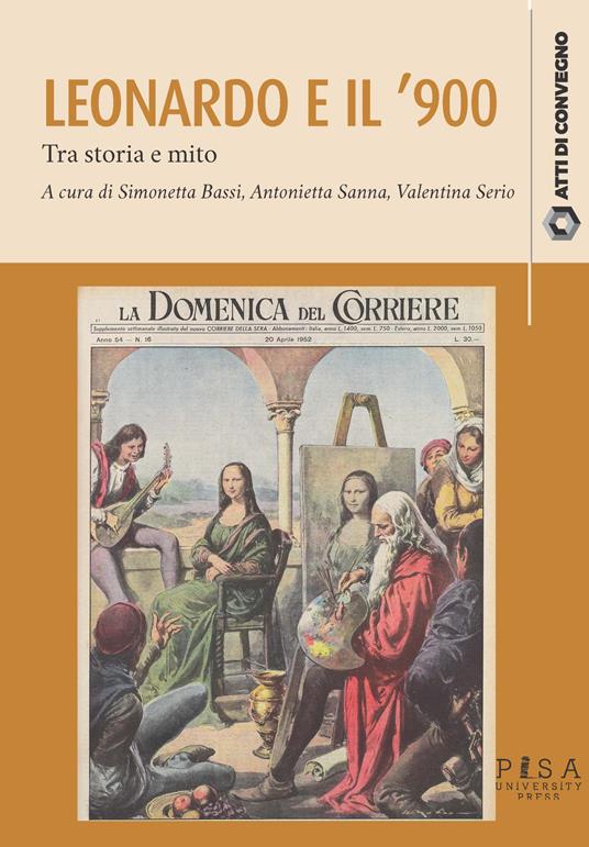 Leonardo da Vinci e il '900. Tra storia e mito - copertina