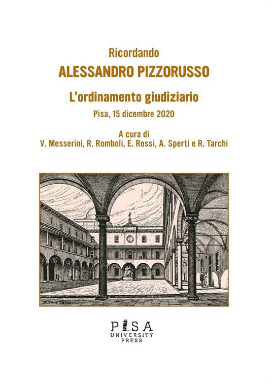 Ricordando Alessandro Pizzorusso. L'ordinamento giudiziario. Pisa, 15 dicembre 2020 - copertina