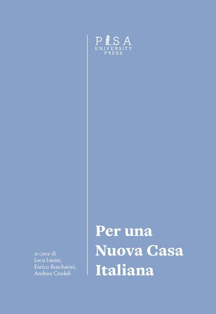 Per una nuova casa italiana. Atti del primo Convegno del Laboratorio di ricerca «Per una nuova casa italiana» - copertina