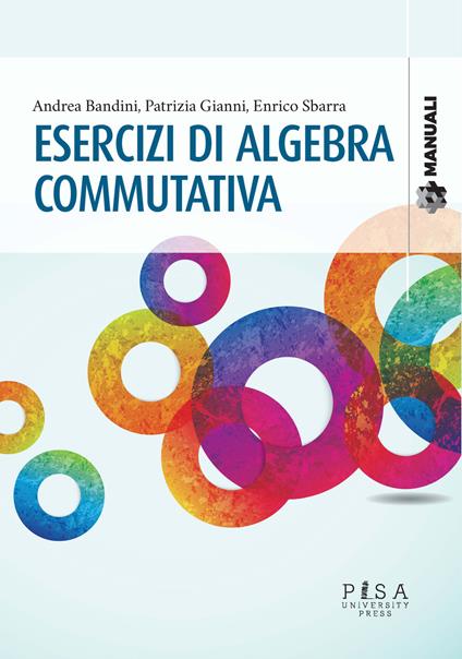 Esercizi di algebra commutativa - Andrea Bandini,Patrizia Gianni,Enrico Sbarra - copertina