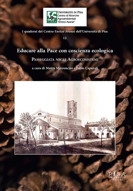 Educare alla pace con coscienza ecologica. Passeggiata negli agroecosistemi - Marco Mazzoncini,Fabio Caporali - copertina