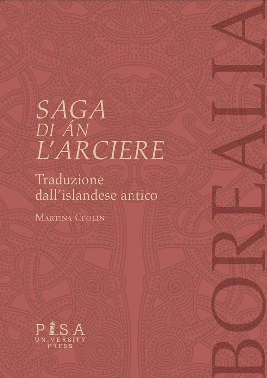 Saga di Án l'Arciere. Testo islandese antico a fronte - Martina Ceolin - copertina