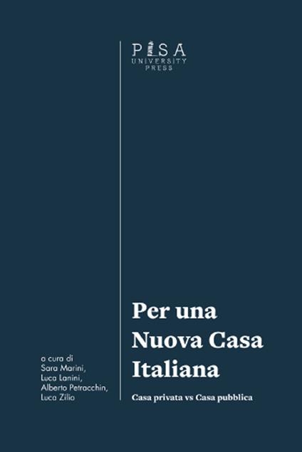 Per una nuova casa italiana. Casa privata vs casa pubblica - copertina