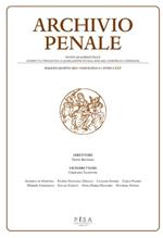 Archivio penale. Rivista quadrimestrale di diritto, procedura e legislazione penale, speciale, europea e comparata (2023). Vol. 2
